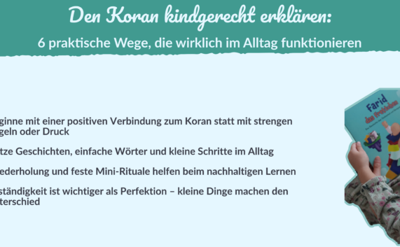 Den Koran kindgerecht erklären: 6 praktische Wege, die wirklich im Alltag funktionieren